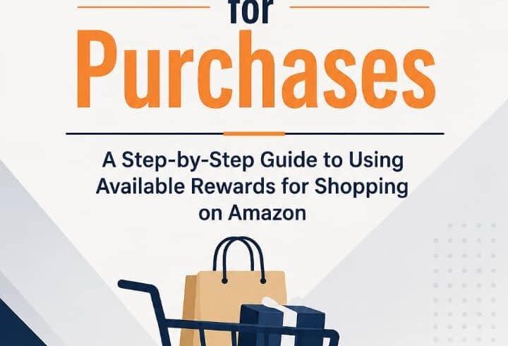 Best Reward Points Guide – How to Use Rewards for Shopping on Amazon